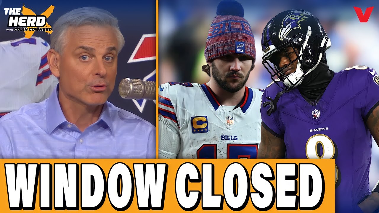 Colin Cowherd: Super Bowl windows CLOSED for Josh Allen's Bills & Lamar Jackson's Ravens | HERD NFL