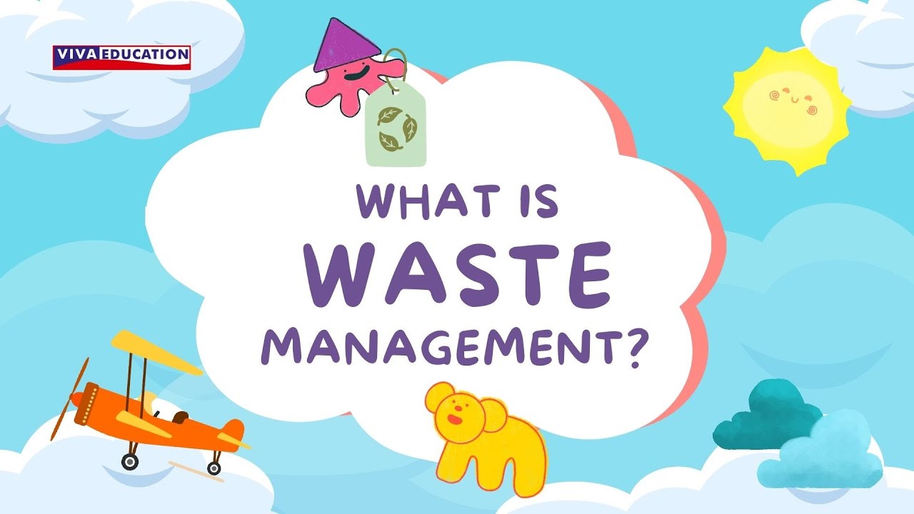 What is Waste Management? | Fun Learning Videos for Kids | Learn with Viva Education