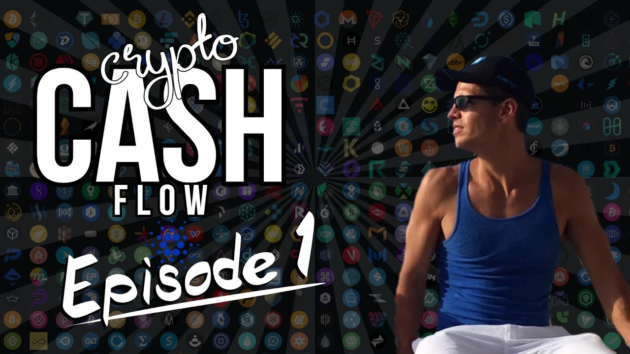 Crypto Cash Flow (CCF) - Episode 1