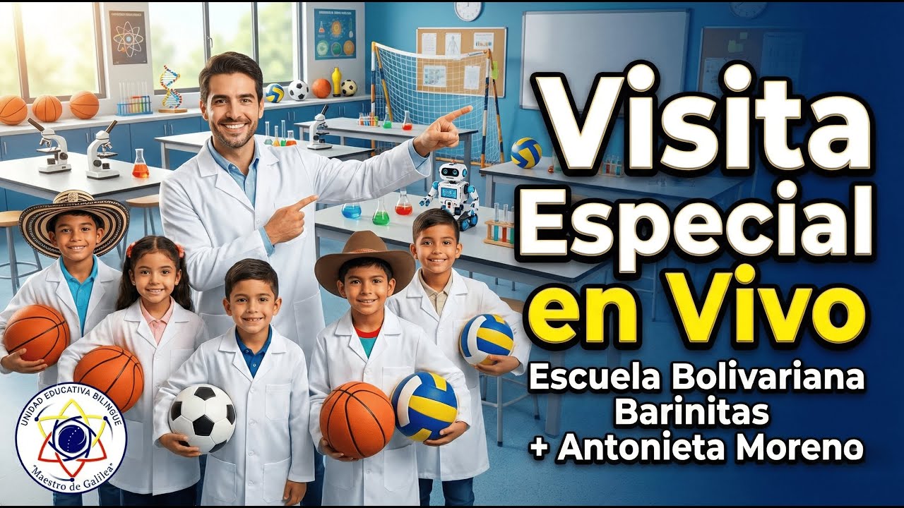 🎓🔴 Visita especial en vivo: Escuela Bolivariana Barinitas y Unidad Educativa Antonieta Moreno 🚀🏫