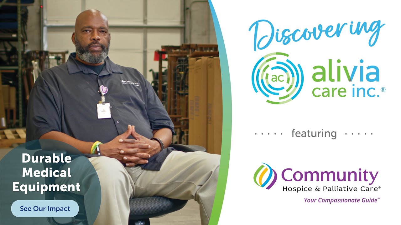 Discovering Alivia - Durable Medical Equipment at Community Hospice & Palliative Care