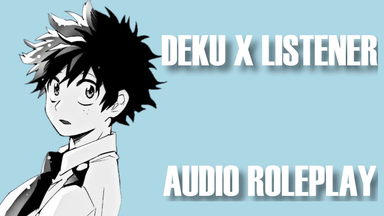 DEKU WUVS U | Izuku Midoriya x Listener [Audio Roleplay]