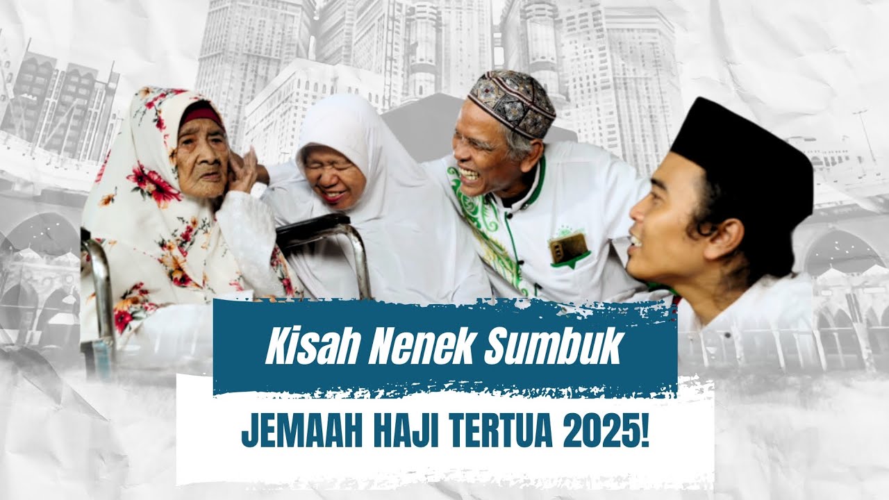 Inilah Kisah Nenek Sumbuk, Jemaah Haji Indonesia Tertua Tahun 2025