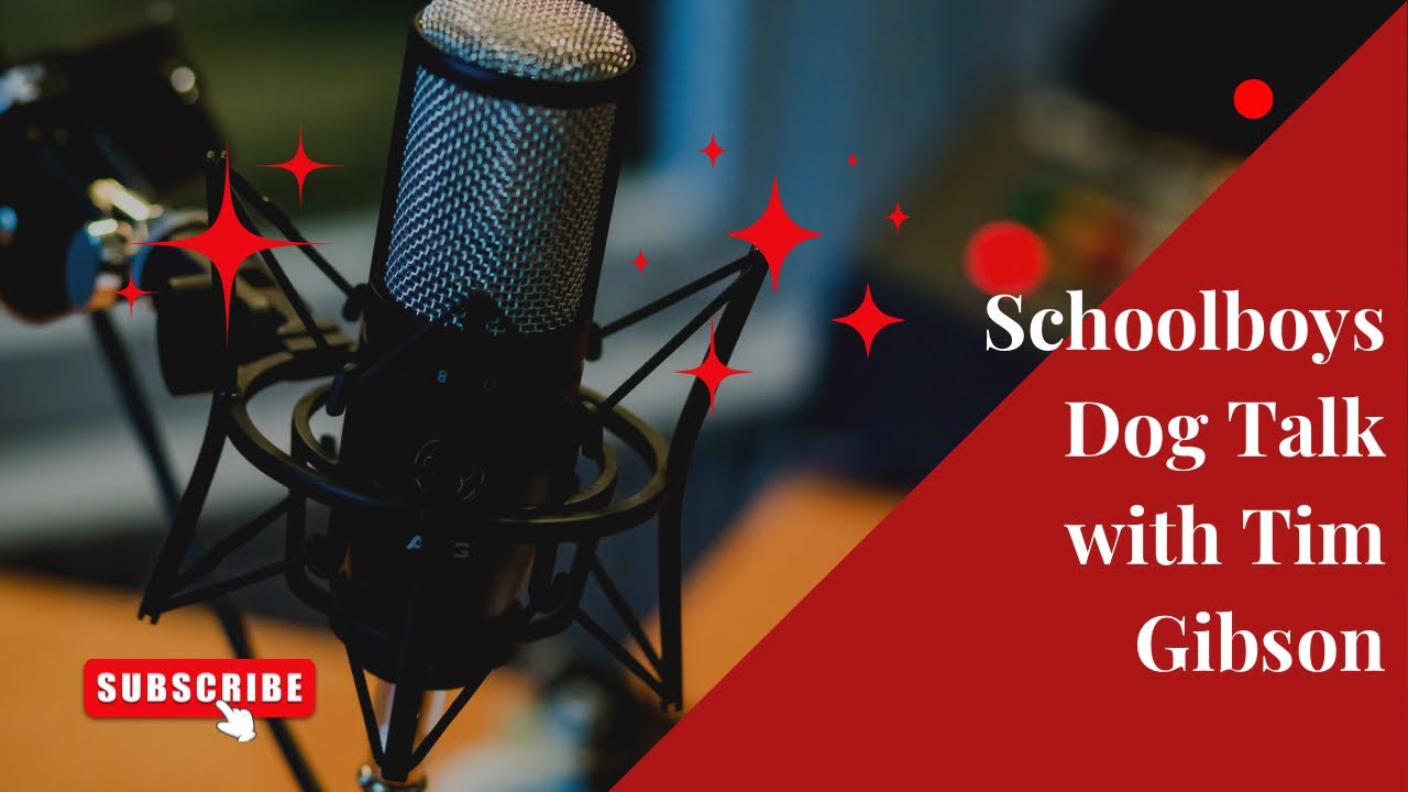 Schoolboys Dog Talk with Tim Gibson