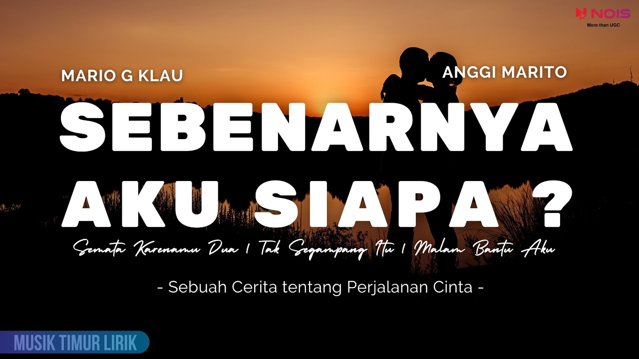 Sebenarnya Aku Siapa - Mario G Klau (Mix Playlist) Semata Karenamu 2 || Lirik Lagu
