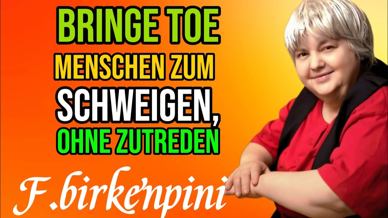 3 Sätze, die jede toxische Person sofort zum Schweigen bringen | Vera F. Birkenbihl