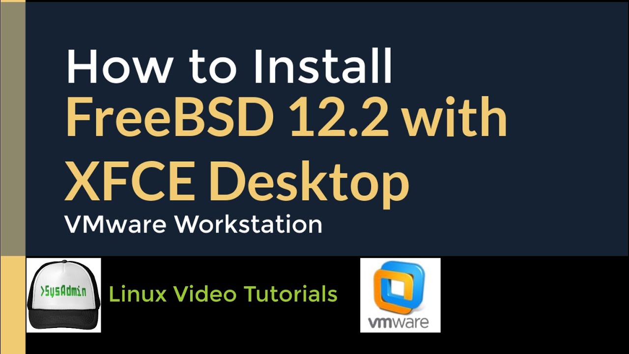 How to Install FreeBSD 12.2 + XFCE Desktop + Apps + VMware Tools on VMware Workstation