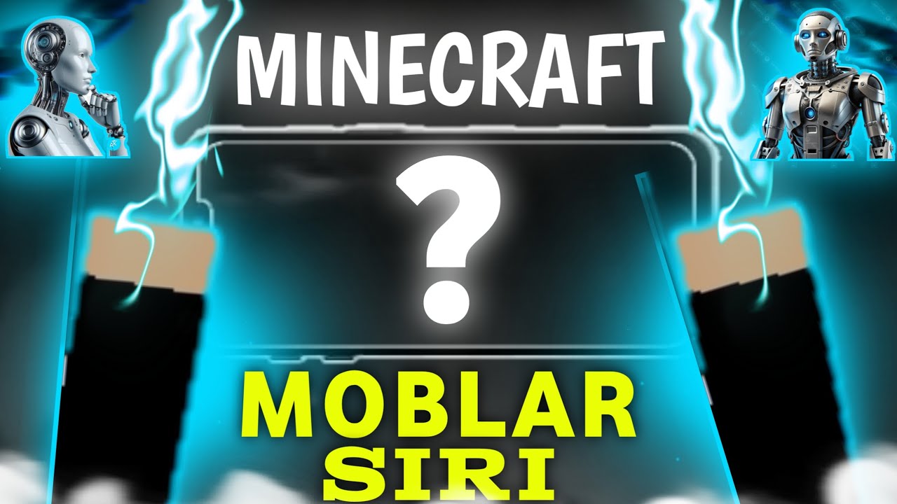 MINECRAFT MOBLAR SIRI // ULARNI KIM BOSHQARADI