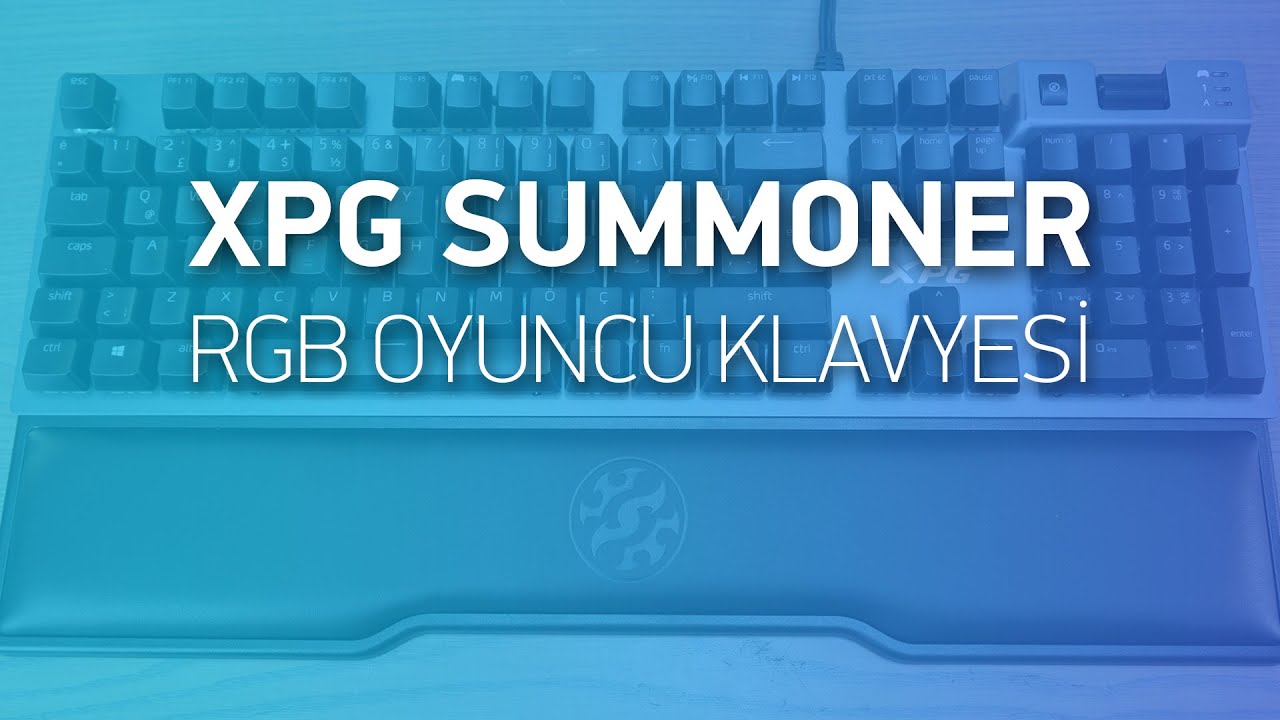 XPG Summoner Mekanik Klavye İncelemesi