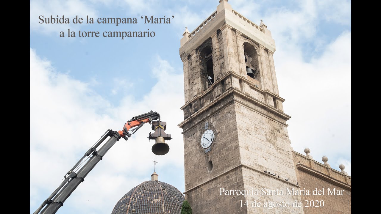 Subida de la campana 'María' a la torre campanario. Parroquia Santa María del Mar