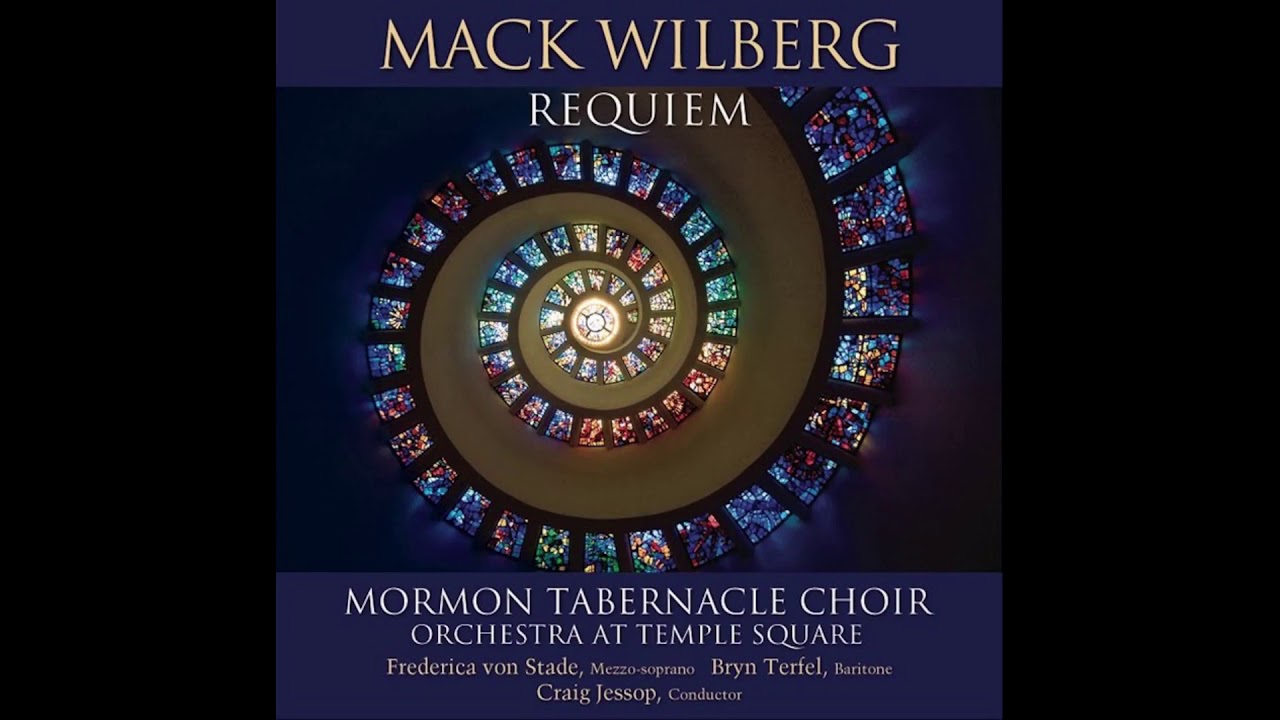 Mormon Tabernacle Choir & Orchestra at Temple Square - Mack Wilberg - Requiem