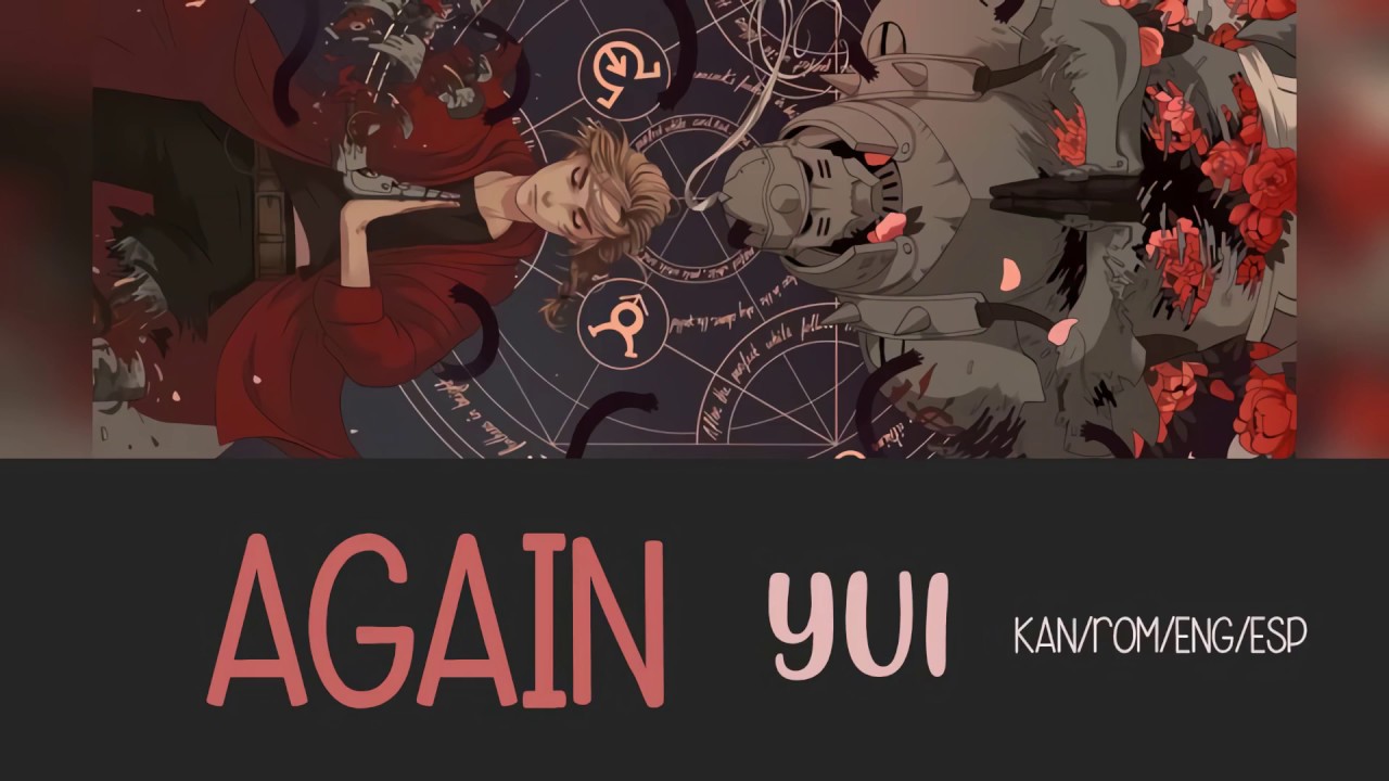 Again- YUI | Fullmetal Alchemist Brotherhood OP 1