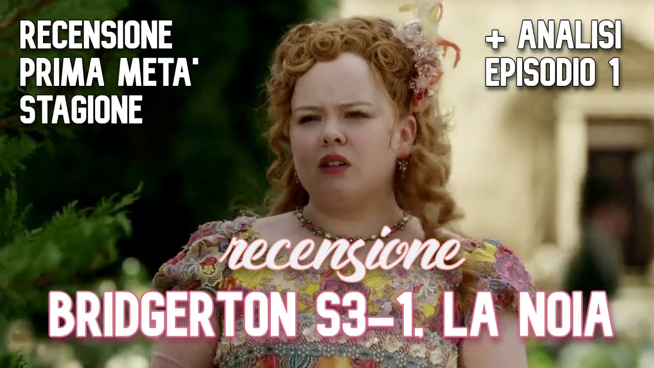 BRIDGERTON S3, LA NOIA! Ma Penelope e Colin funzionano a metà. Recensione e analisi ep.1 #bridgerton