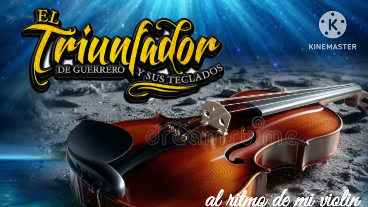 Al ritmo de mi violin música original el triunfador de guerrero 