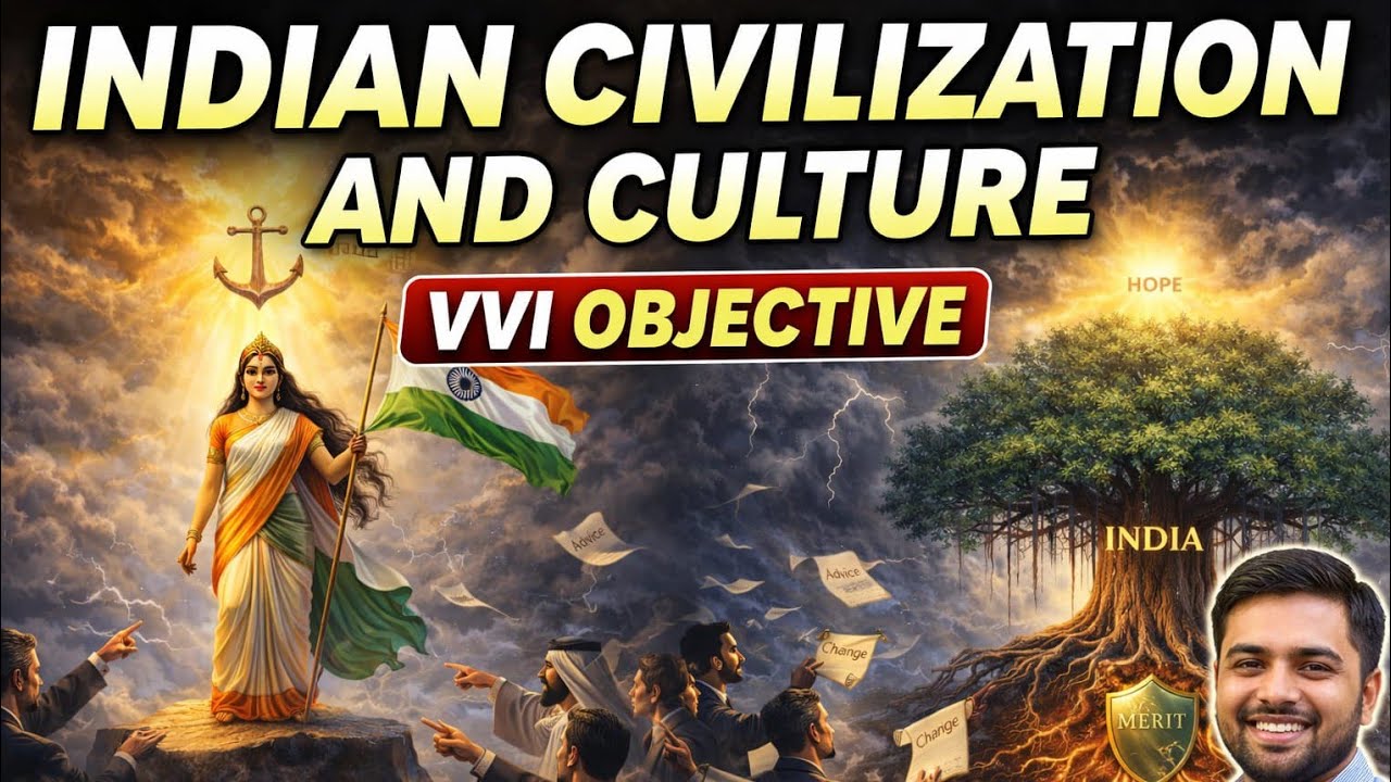 INDIAN CIVILIZATION AND CULTURE II CLASS -12TH II