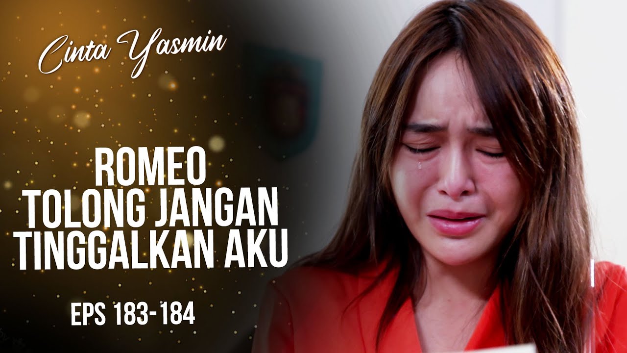 Kirim Surat! Yasmin MENANGIS Ditinggal Pergi Romeo | CINTA YASMIN | EPS.183-184 (1/3)
