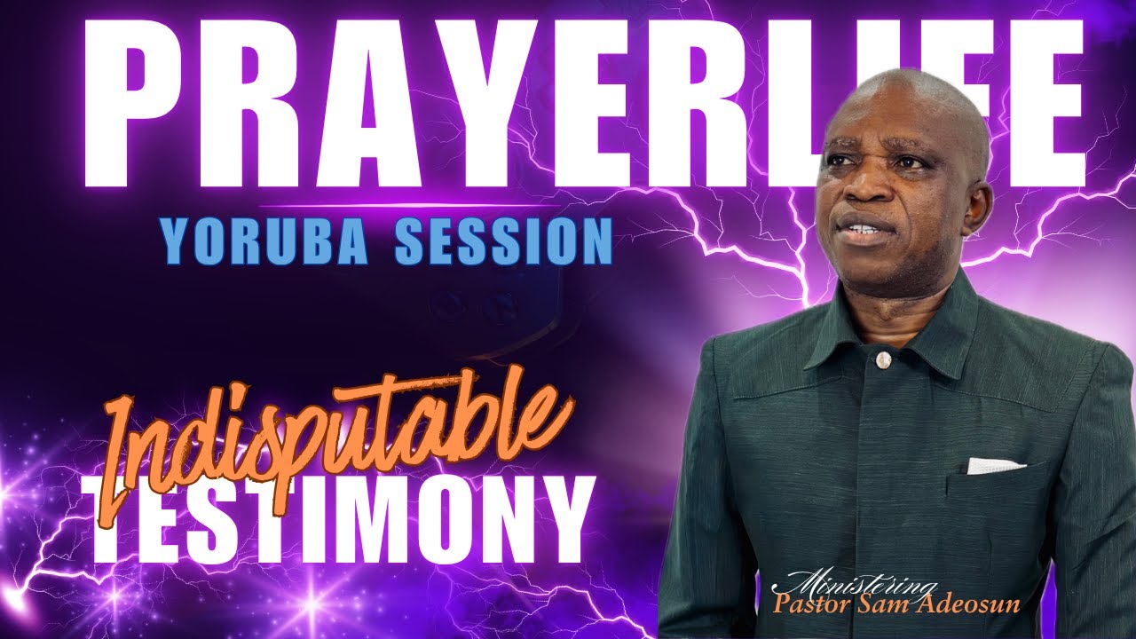 Глобальная сеть PrayerLife | Сессия йоруба | Неоспоримое свидетельство | 12 ноября 2025 г.
