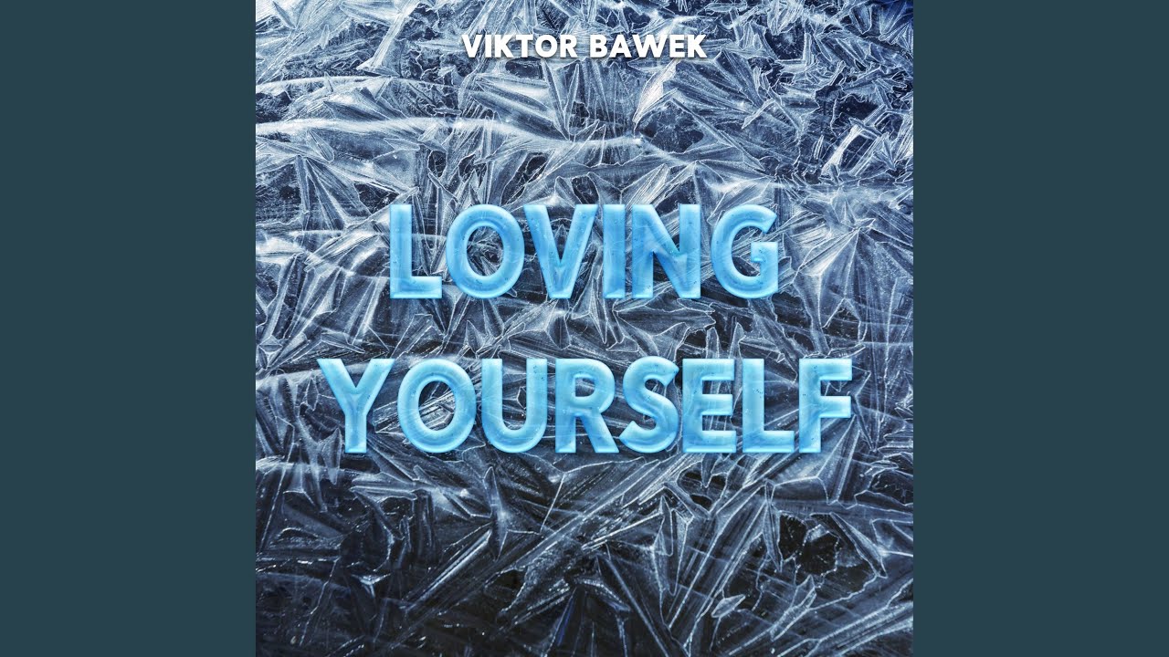 Loving Yourself