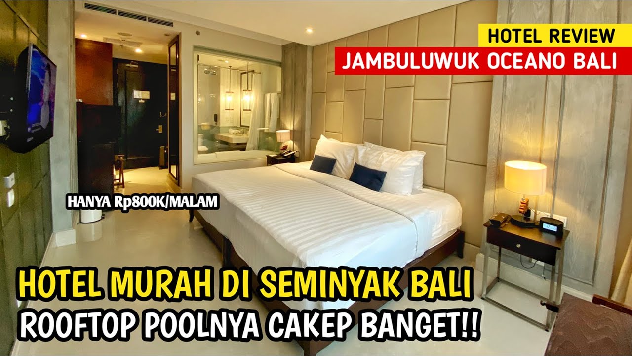 HOTEL MEWAH HARGA MURAH DI SEMINYAK BALI - JAMBULUWUK OCEANO SEMINYAK BALI