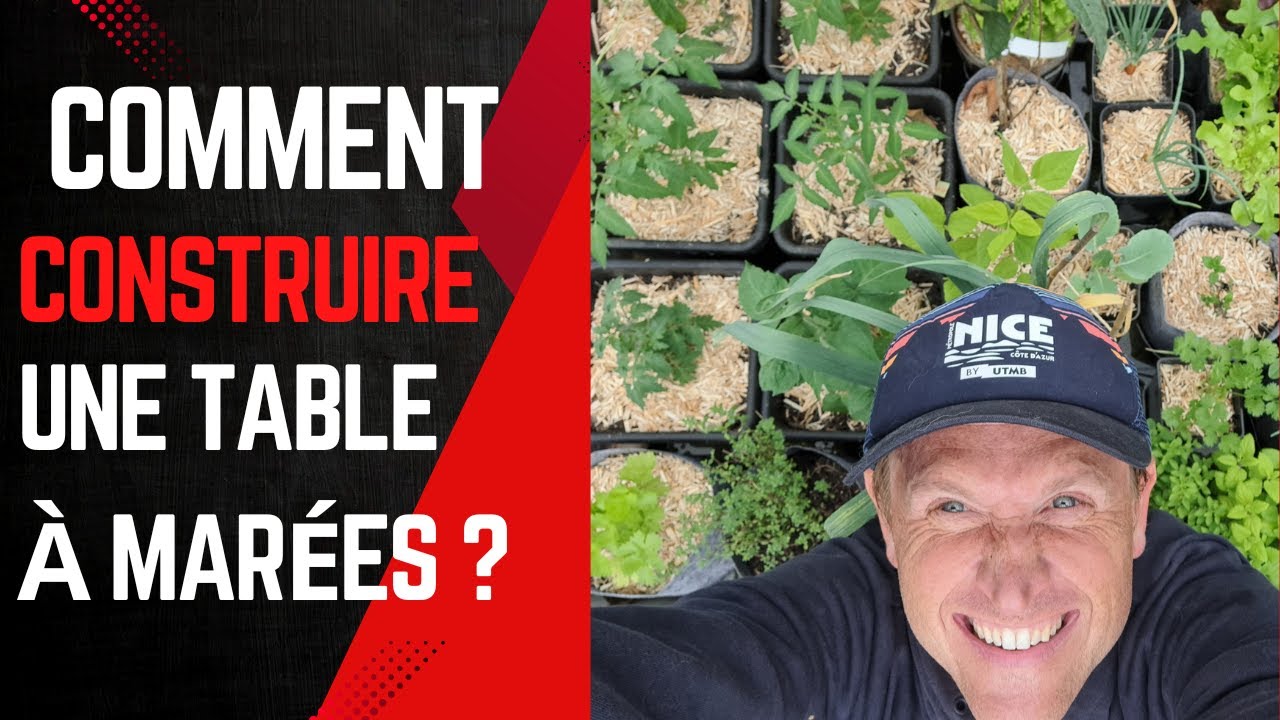 Comment construire une table de culture auto-irrigante ou table &agrave; mar&eacute;es ? #aquaponie