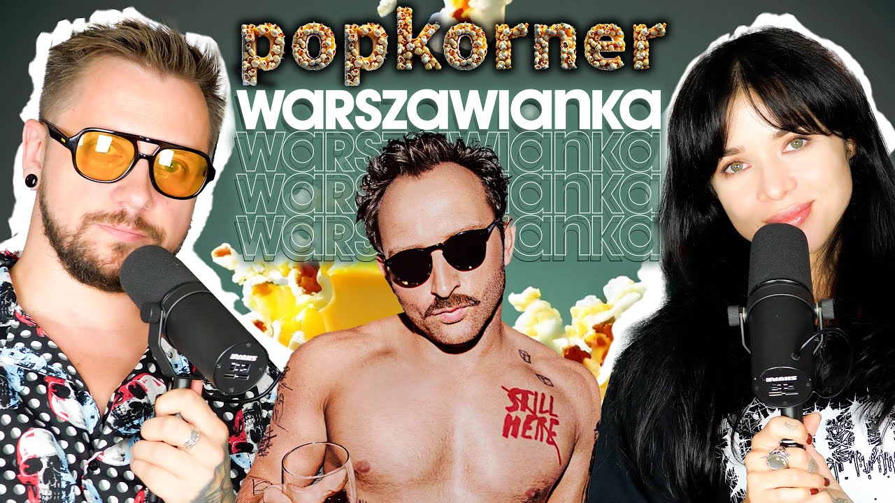 Czy Warszawianka to polskie Californication? - POPKorner #1