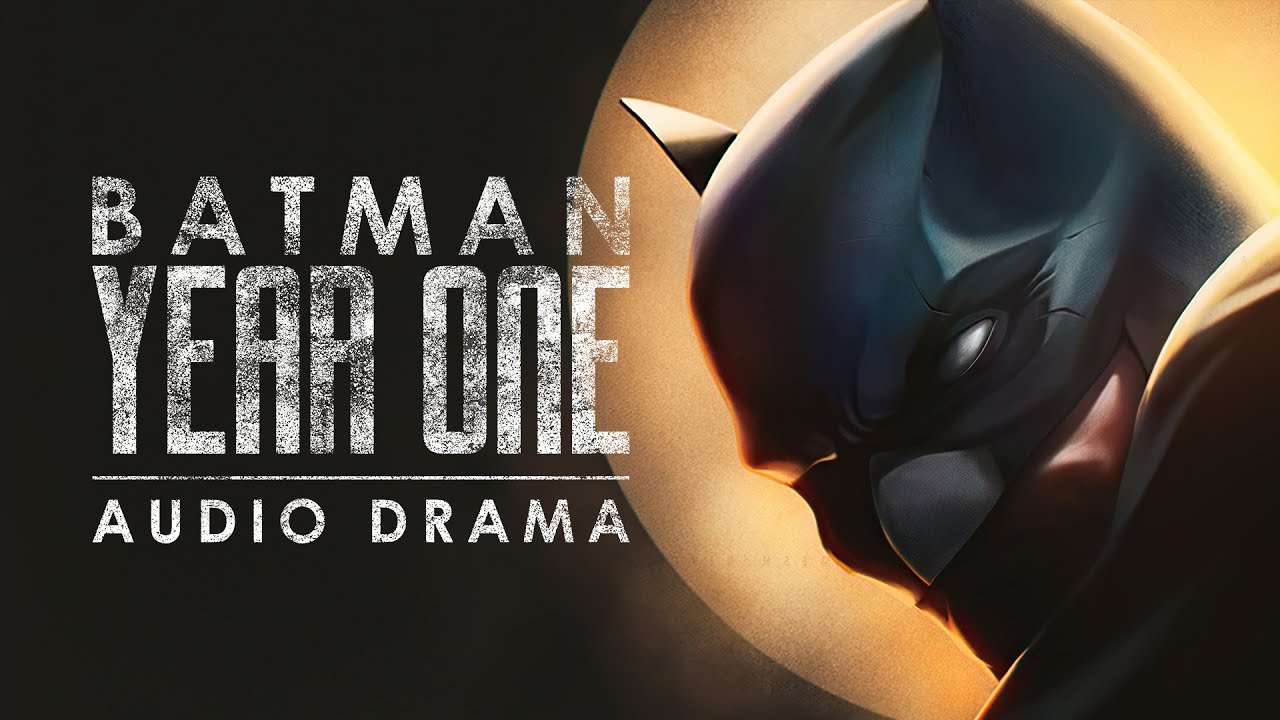 Batman: Year One (Audio Drama) Based on an Unproduced Treatment