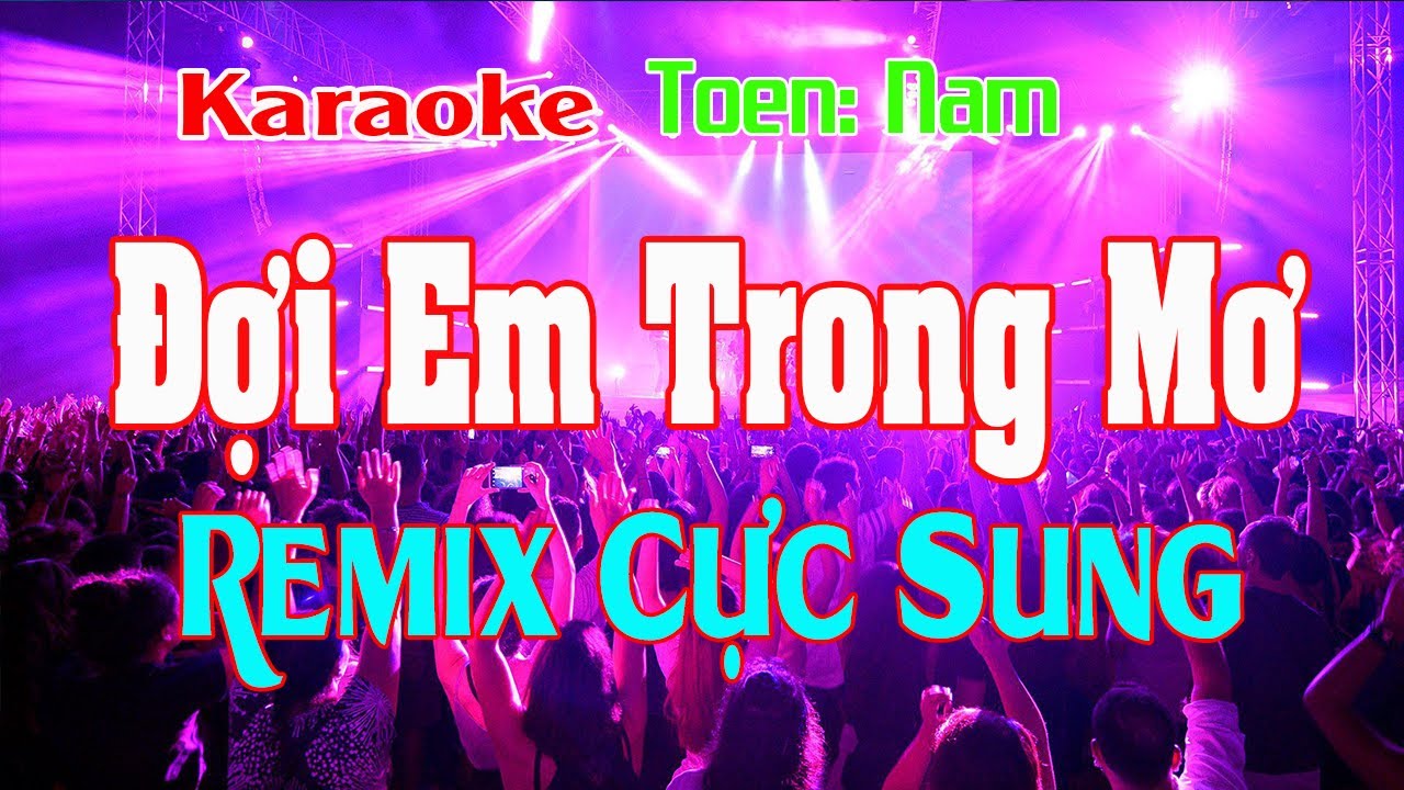 Đợi Em Trong Mơ Karaoke Remix Tone Nam Nhạc sống
