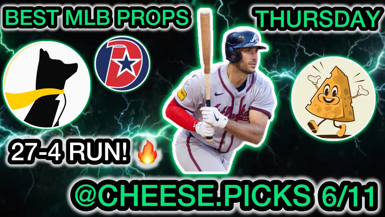 27-4 RUN! BEST MLB Player Props Thursday 6/11 - BEST MLB Props TODAY!
