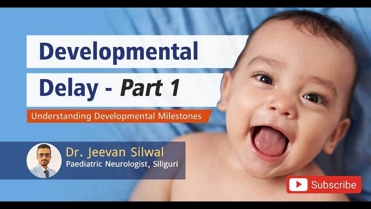 Developmental milestones in children ll Developmental delay.