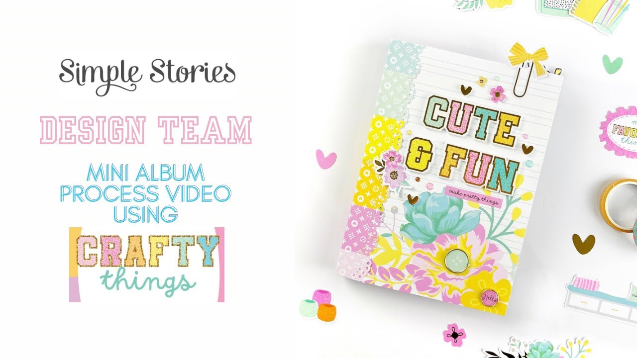Make a Mini Album with Me Using Crafty Things by Simple Stories