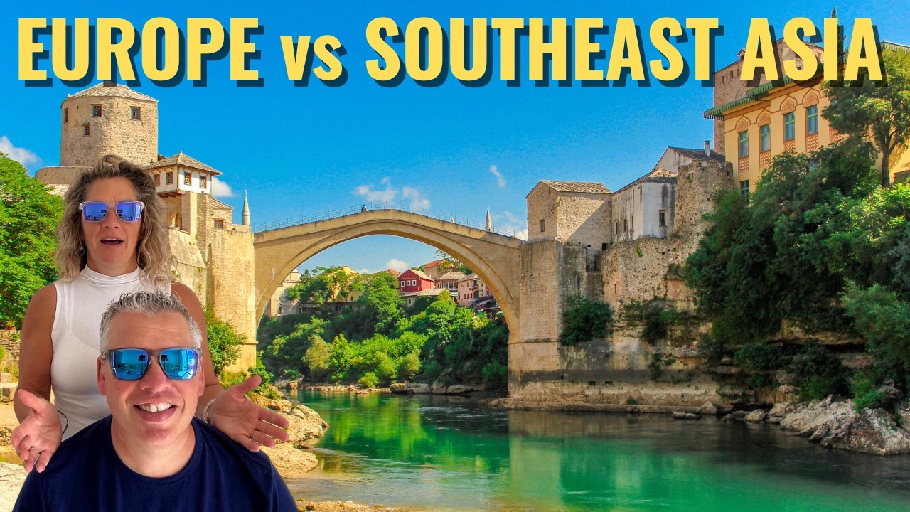 Slow&nbsp;Travel&nbsp;- Choosing Europe&nbsp;v&nbsp;Southeast&nbsp;Asia - Beyond The Budget!
