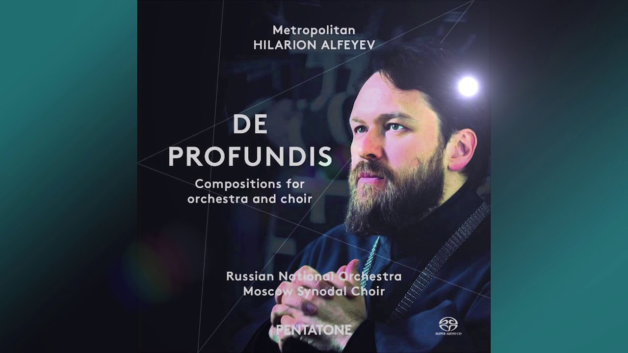 Hilarion Alfeyev. De profundis. Conducted by the author