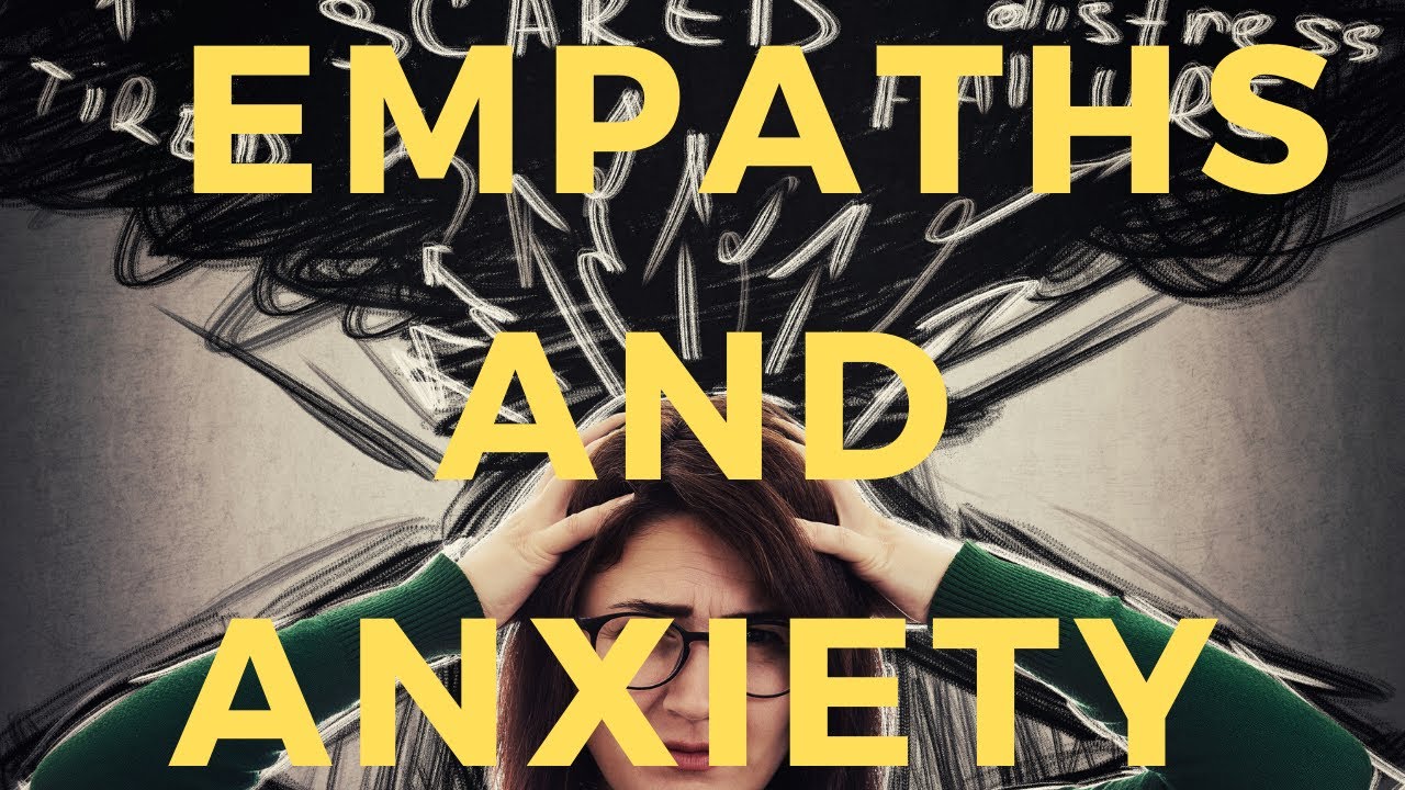 Empaths and Anxiety