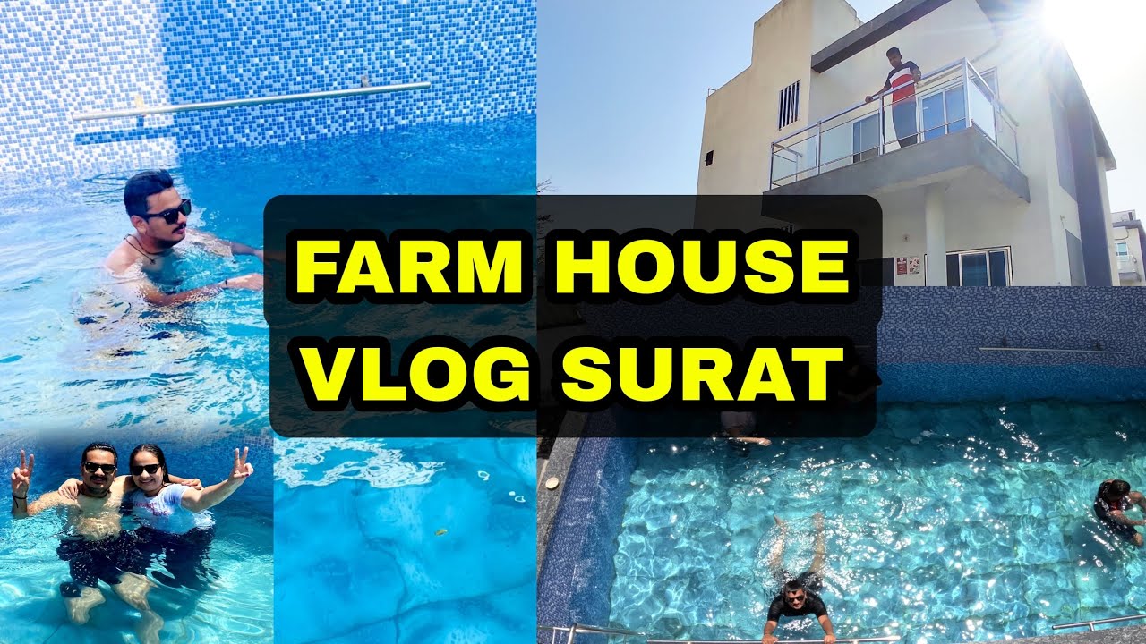 Farmhouse Vlog | Farmhouse Vlog Surat | Best Farmhouse in Surat | Surat Vlog
