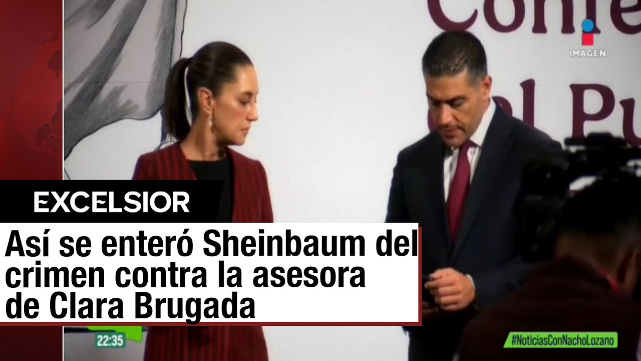 Asesinato de secretaria de Brugada: Así fue como Sheinbaum y Harfuch se enteraron
