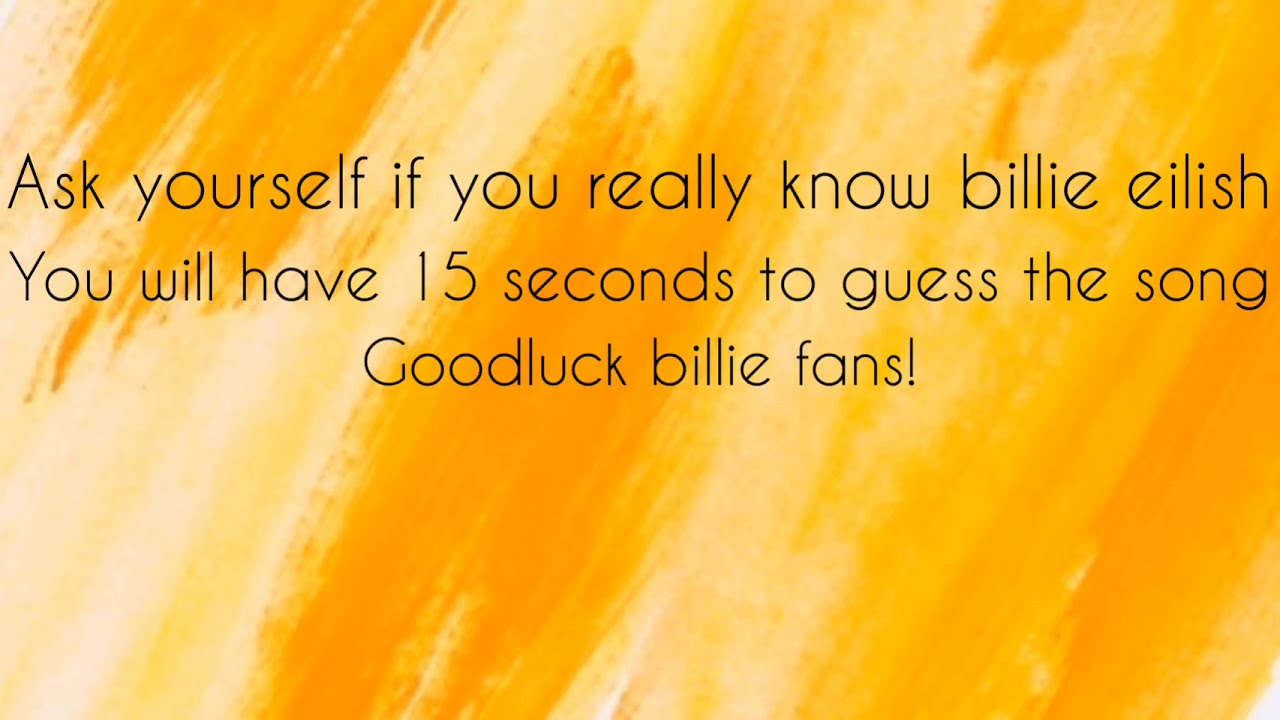 GUESS THE SONG WITH BILLIE EILISH