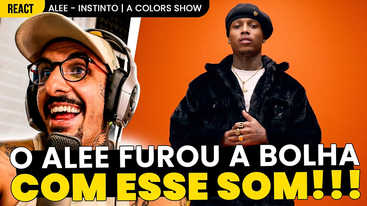 FURANDO A BOLHA!!! ALEE - INSTINTO | A COLORS SHOW [REA&Ccedil;&Atilde;O]