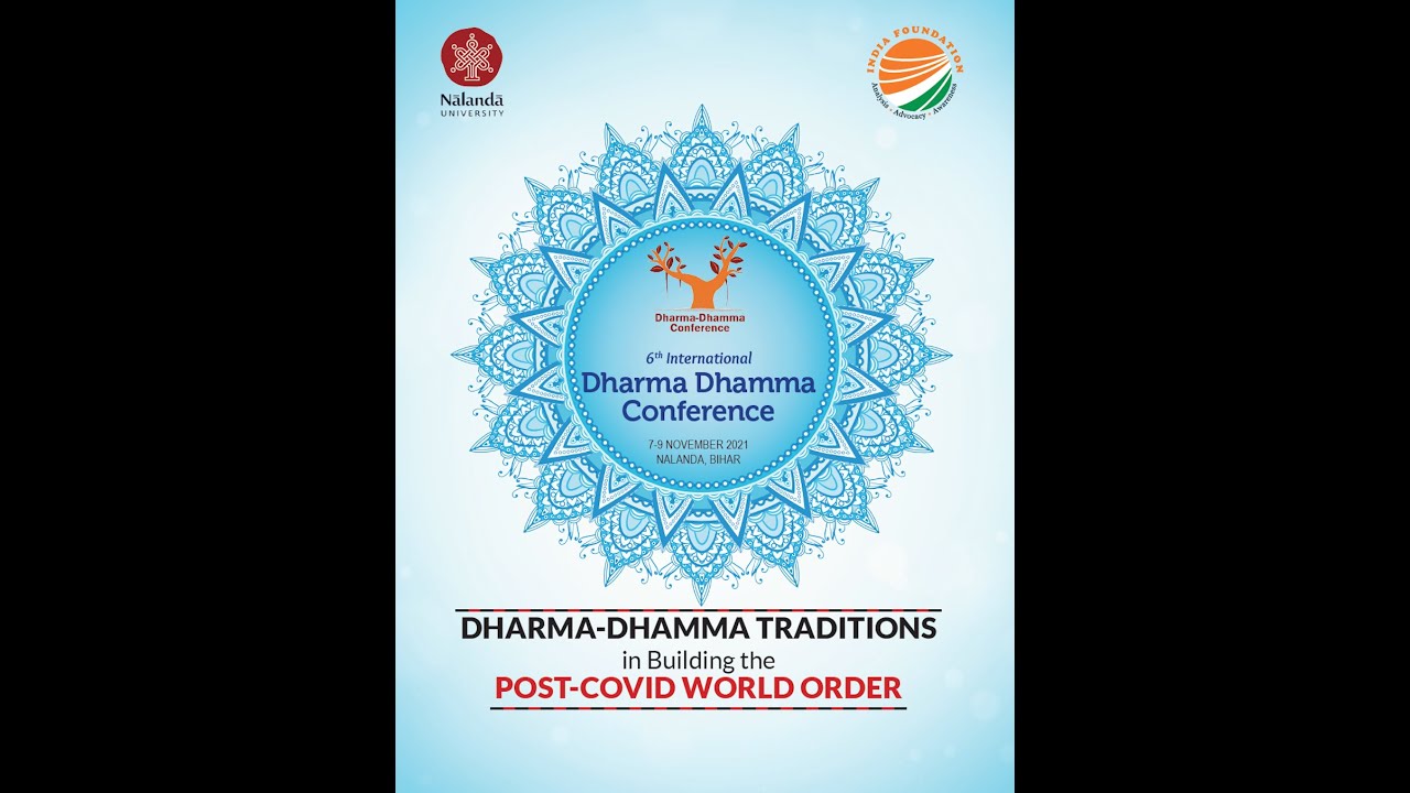 𝟔𝐭𝐡 𝐃𝐡𝐚𝐫𝐦𝐚 𝐃𝐡𝐚𝐦𝐦𝐚 𝐂𝐨𝐧𝐟𝐞𝐫𝐞𝐧𝐜𝐞 𝟐𝟎𝟐𝟏 | India Foundation- KEYNOTE SESSION