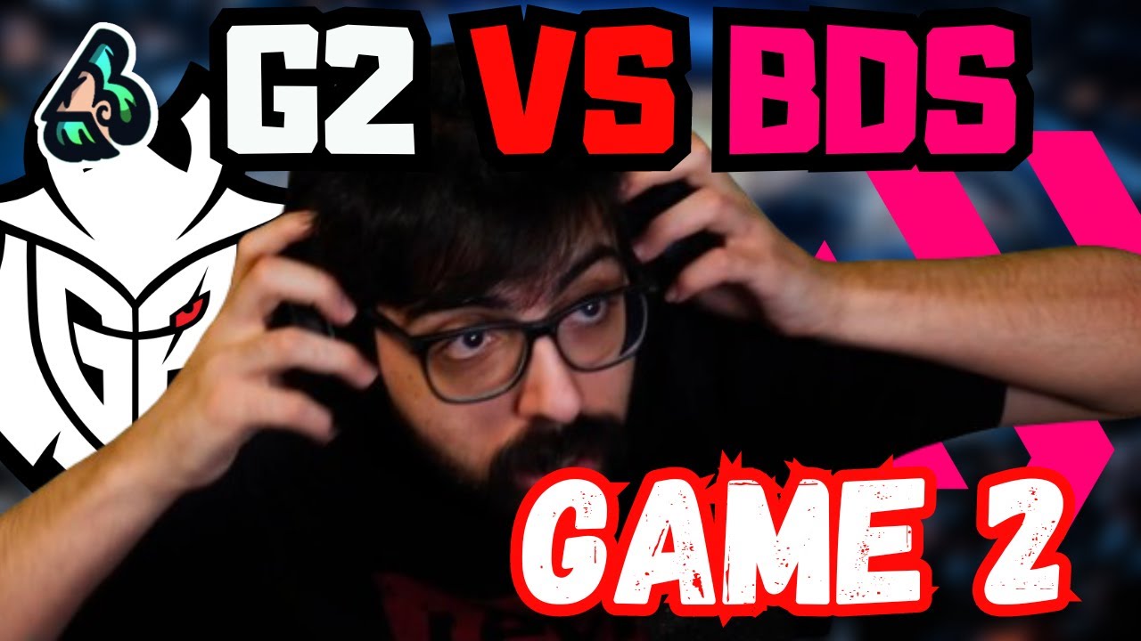 LIVELLO MASSIMO EUROPEO - G2 VS BDS (SECONDO GAME)