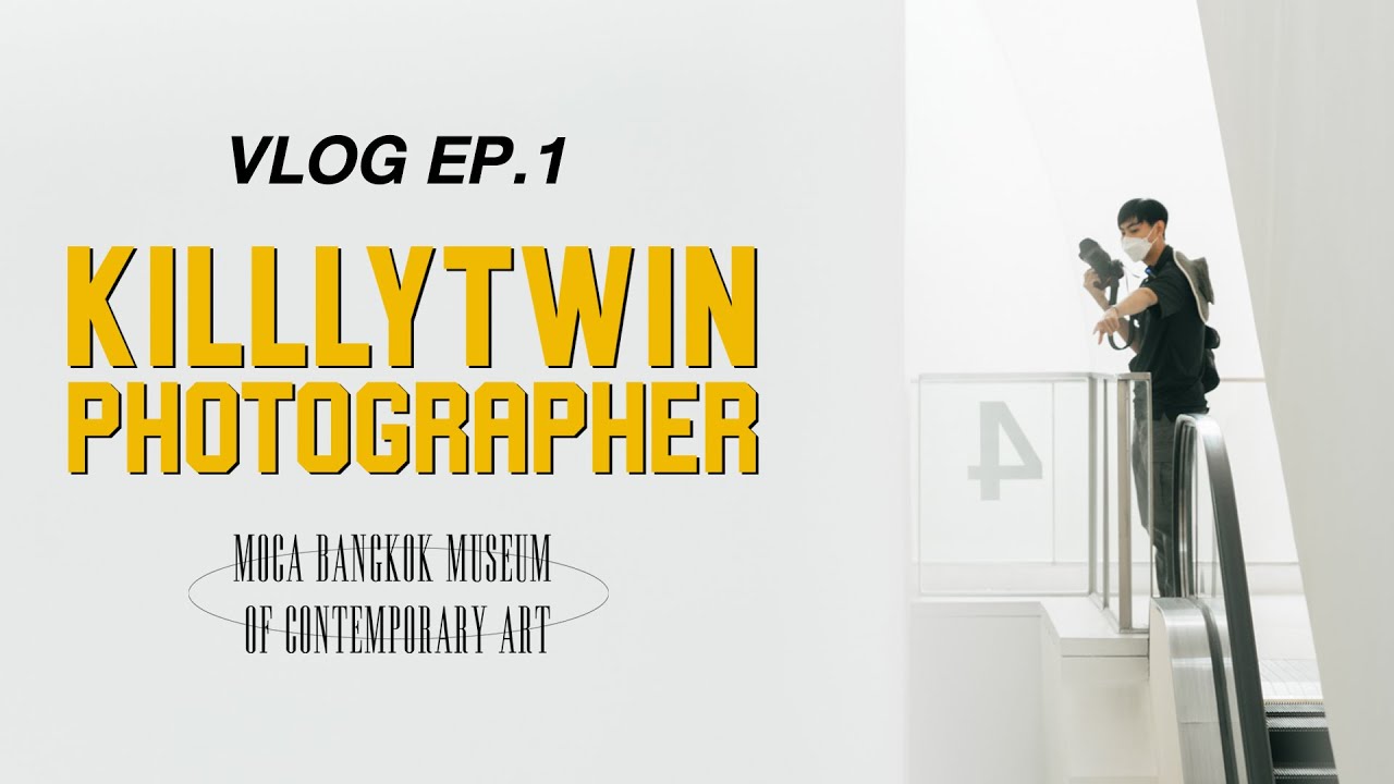Vlog Ep.1 พาไปถ่ายรูปนอกรอบรับปริญญา MOCA | Museum Of Contemporary Art | Killlytwin