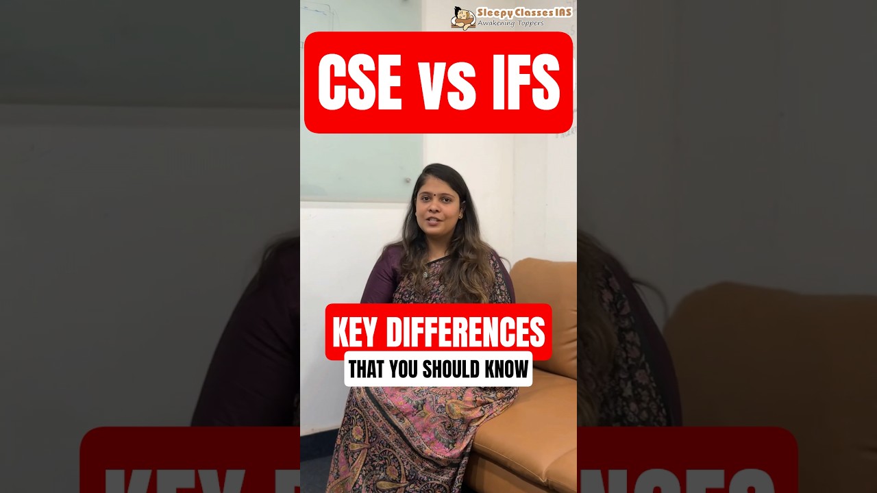 Difference between Civil Services Exam (CSE) and Indian Forest Services (IFS)? | SleepyClasses IAS
