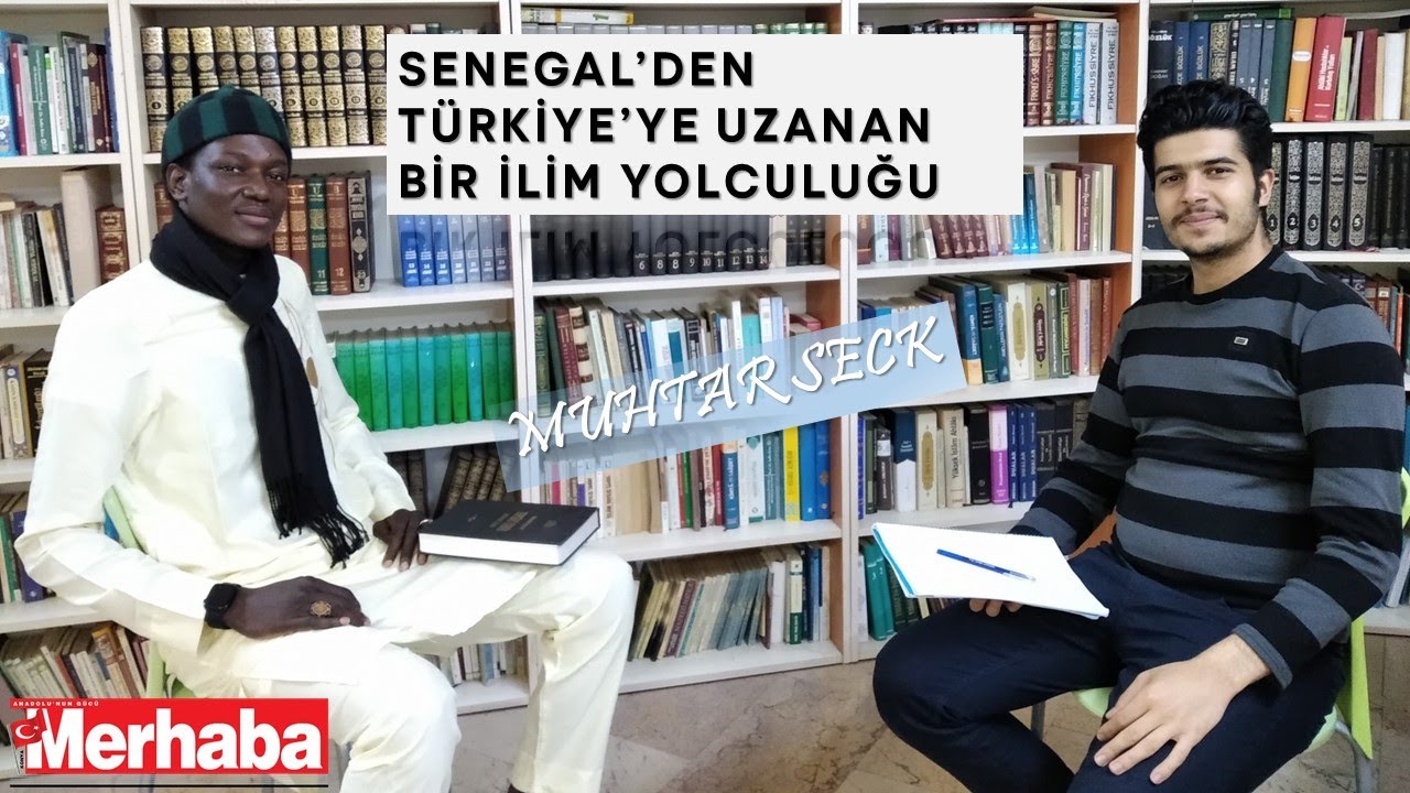 Senegal’den Türkiye’ye uzanan ilim yolculuğu