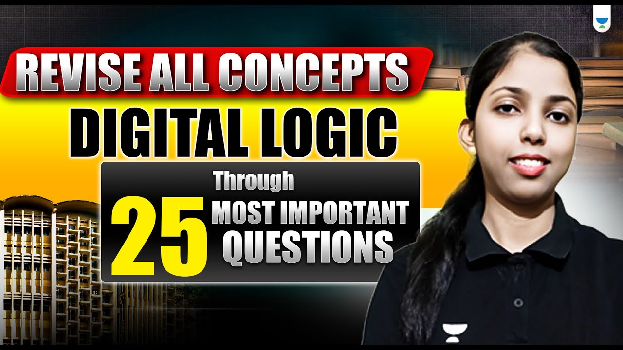 Revise ALL Concepts of Digital Logic Through 25 Most Important Questions | GATE 2026 CS IT 🔥