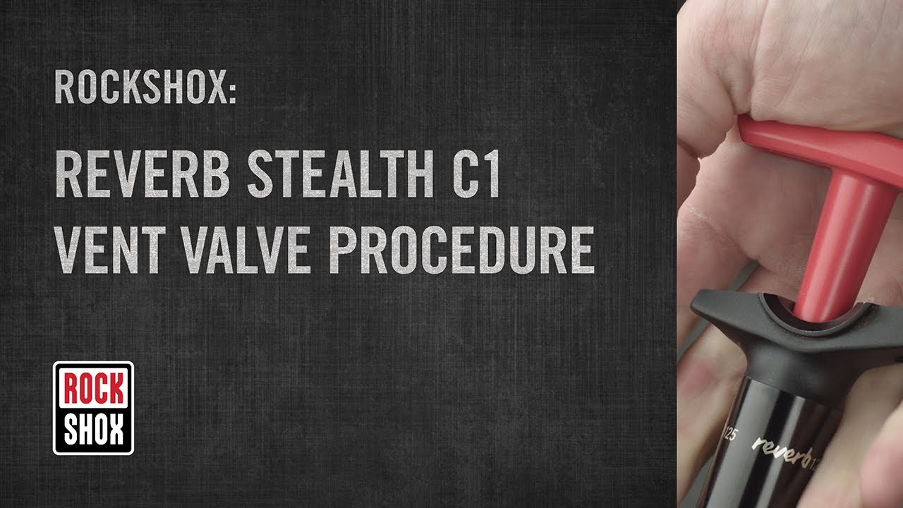 ROCKSHOX: Reverb Stealth C1 Vent Valve Procedure
