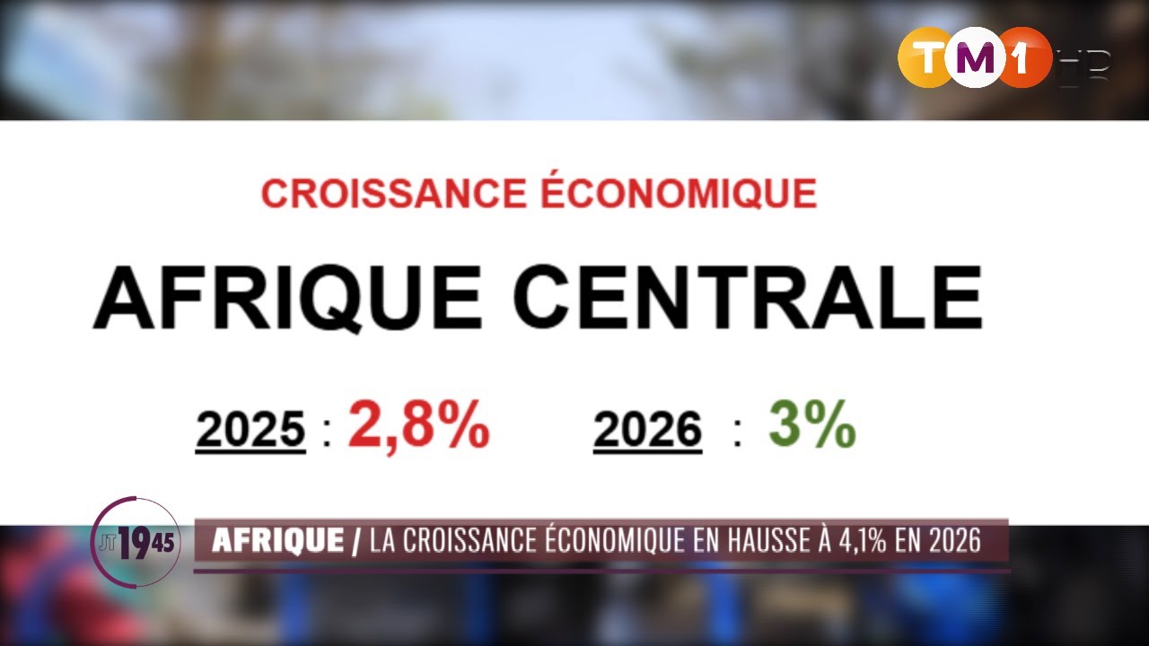 TM1 News - Afrique : La croissance économique en hausse à 4,1 % en 2026