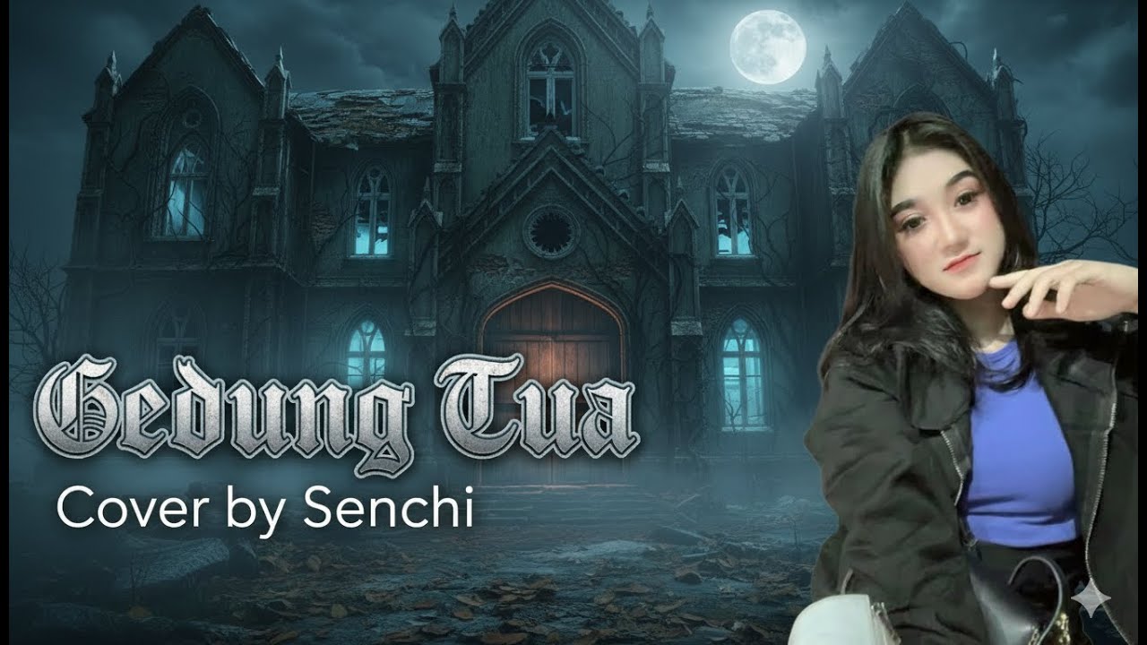 Nostalgia Parah! Senchi - Gedung Tua (Official Music Video Cover)