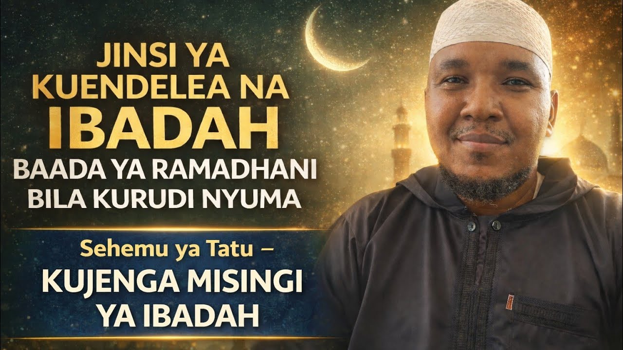 03- KUJENGA MISINGI YA IBADA. 