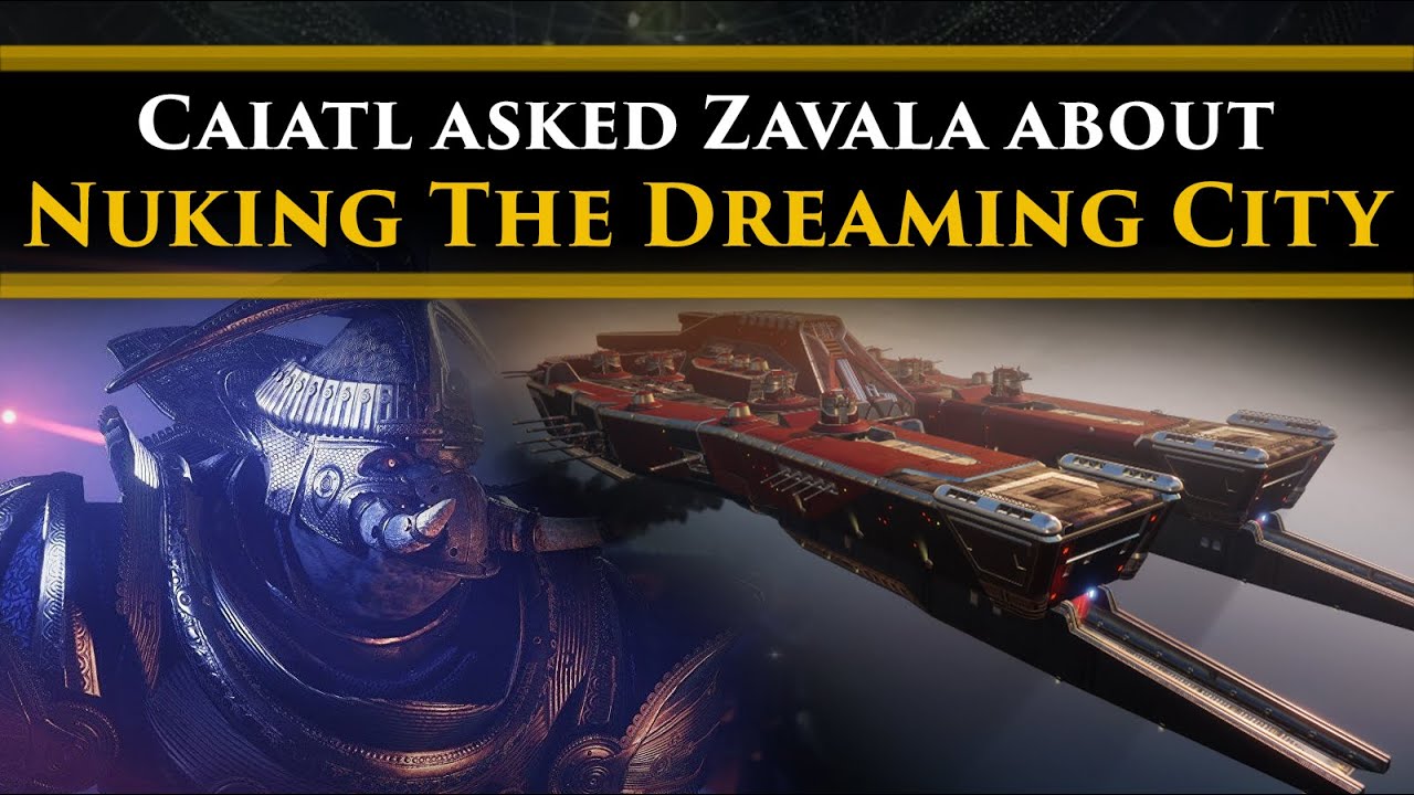 Destiny 2 Lore - Caiatl asked Zavala if she could nuke The Dreaming City. This was his answer...