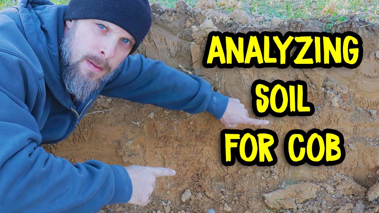 Is Your Local Soil Good for Making Cob? Learn How to Find Soil for Cob Building