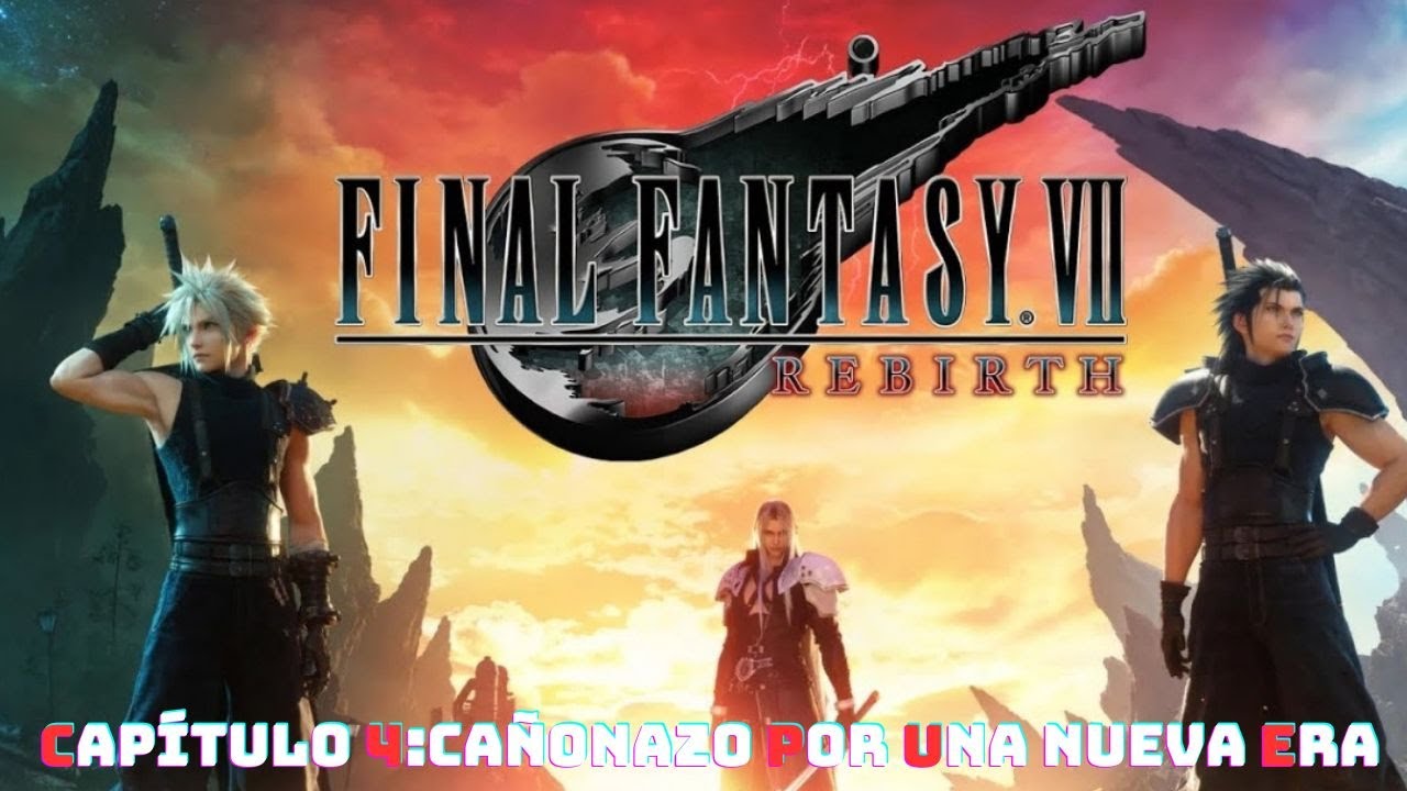 Final Fantasy VII Rebirth - Capítulo4:Cañonazo Por Una Nueva Era-Dificultad Dificil